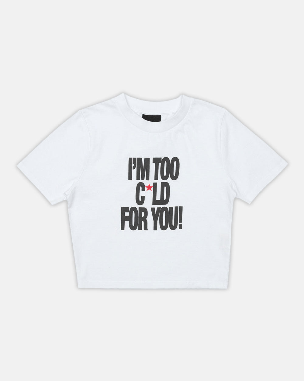 IM TOO COLD BABY TEE WHITE